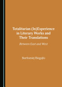 Read Pdf Totalitarian (In)Experience in Literary Works and Their Translations