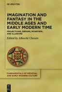 Read Pdf Imagination and Fantasy in the Middle Ages and Early Modern Time
