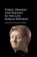 Read Pdf Public Opinion and Politics in the Late Roman Republic