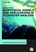 Biophysical Models and Applications in Ecosystem Analysis