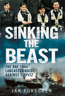 Read Pdf Sinking the Beast: The RAF 1944 Lancaster Raids Against Tirpitz