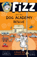 Read Pdf Fizz and the Dog Academy Rescue: Fizz 2