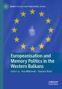 Read Pdf Europeanisation and Memory Politics in the Western Balkans