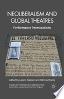 Neoliberalism And Global Theatres