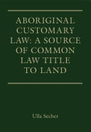 Read Pdf Aboriginal Customary Law: A Source of Common Law Title to Land
