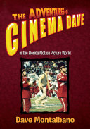 The Adventures of Cinema Dave in the Florida Motion Picture World Book