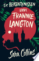 De Bekentenissen Van Frannie Langton