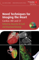 Novel Techniques For Imaging The Heart