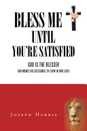 Read Pdf Bless Me Until You’Re Satisfied