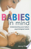 Babies in Mind: Understanding Your Baby's Psychological Needs