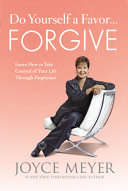Do Yourself A Favor Forgive
