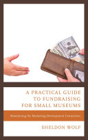 A Practical Guide to Fundraising for Small Museums pdf