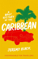 Read Pdf A Brief History of the Caribbean
