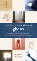 The Weiser Field Guide to Ghosts pdf