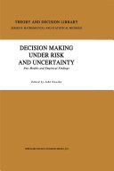 Read Pdf Decision Making Under Risk and Uncertainty