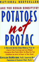 Potatoes Not Prozac