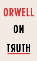 Read Pdf Orwell on Truth