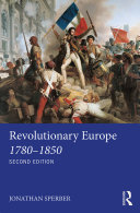 Revolutionary Europe 1780–1850 pdf