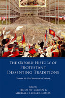 The Oxford History of Protestant Dissenting Traditions, Volume III Book