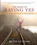 The Magic Of Saying Yes