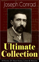 Joseph Conrad Ultimate Collection: 18 Novels, 20+ Short Stories, Letters & Memoirs pdf