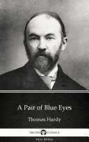 Read Pdf A Pair of Blue Eyes by Thomas Hardy - Delphi Classics (Illustrated)