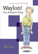 Read Pdf Waylon! One Awesome Thing