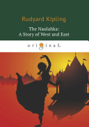 Read Pdf The Naulahka: A Story of West and East