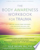 The Body Awareness Workbook For Trauma