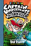 Read Pdf Captain Underpants and the Terrifying Return of Tippy Tinkletrousers: Color Edition (Captain Underpants #9) (Color Edition)
