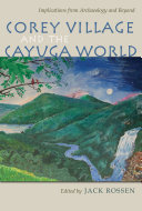 Corey Village and the Cayuga World