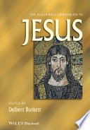 The Blackwell Companion To Jesus