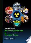 A Handbook Of Nuclear Applications In Humans Lives