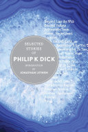 Read Pdf Selected Stories Of Philip K. Dick