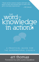 Read Pdf The Word of Knowledge in Action