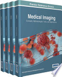 Medical Imaging Concepts Methodologies Tools And Applications