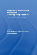 Indigenous Educational Models for Contemporary Practice