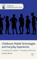 Childhood, Mobile Technologies and Everyday Experiences