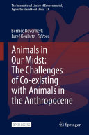 Read Pdf Animals in Our Midst: The Challenges of Co-existing with Animals in the Anthropocene