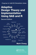Adaptive Design Theory And Implementation Using Sas And R