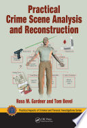 Practical Crime Scene Analysis And Reconstruction