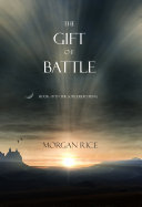 Read Pdf The Gift of Battle (Book #17 in the Sorcerers Ring)