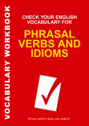 Read Pdf Check Your English Vocabulary for Phrasal Verbs and Idioms