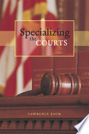 Specializing the Courts