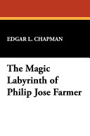 Read Pdf The Magic Labyrinth of Philip José Farmer