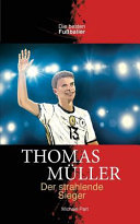Thomas Muller Der Strahlende Sieger