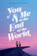 You & Me at the End of the World Book