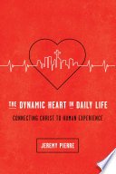 The Dynamic Heart In Daily Life