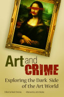 Read Pdf Art and Crime: Exploring the Dark Side of the Art World