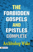 Read Pdf The Forbidden Gospels and Epistles, Complete